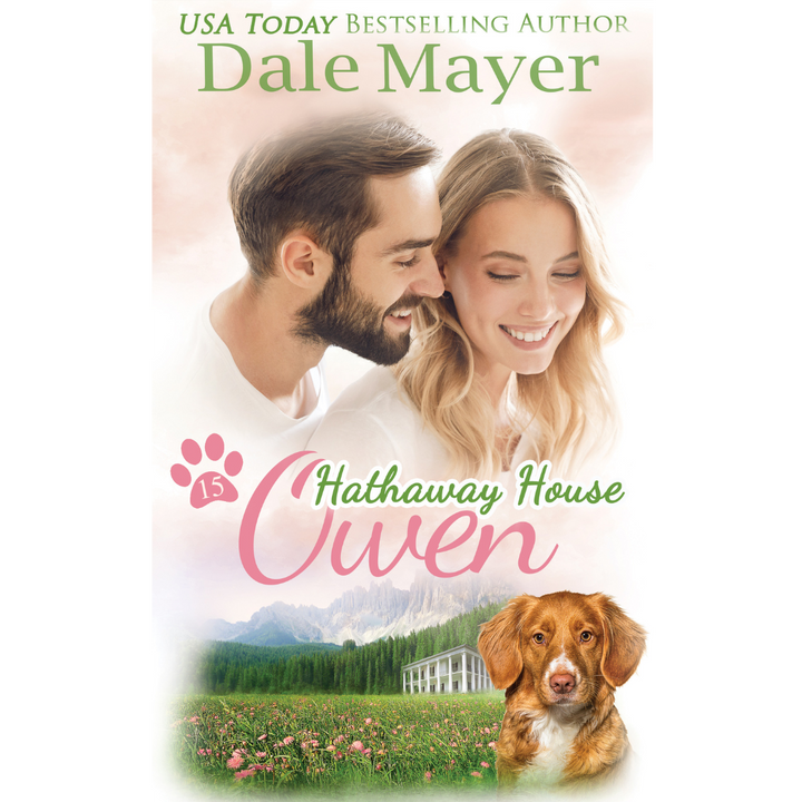Owen, Book 15 of the Hathaway House Series. A novel by the USA Today's Bestselling Author Dale Mayer