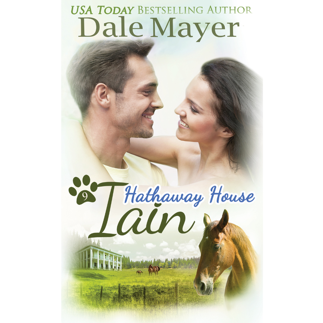 Iain, Book 9 of the Hathaway House Series. A novel by the USA Today's Bestselling Author Dale Mayer