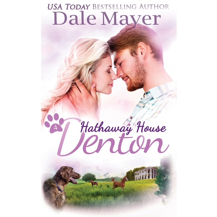 Denton, Book 4 of the Hathaway House Series. A novel by the USA Today's Bestselling Author Dale Mayer