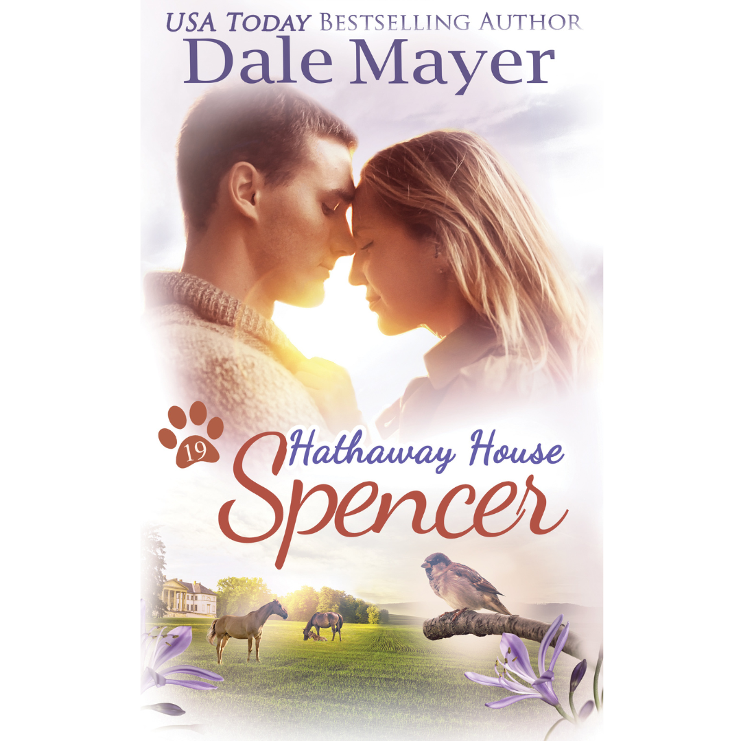 Spencer, Book 19 of the Hathaway House Series. A novel by the USA Today's Bestselling Author Dale Mayer