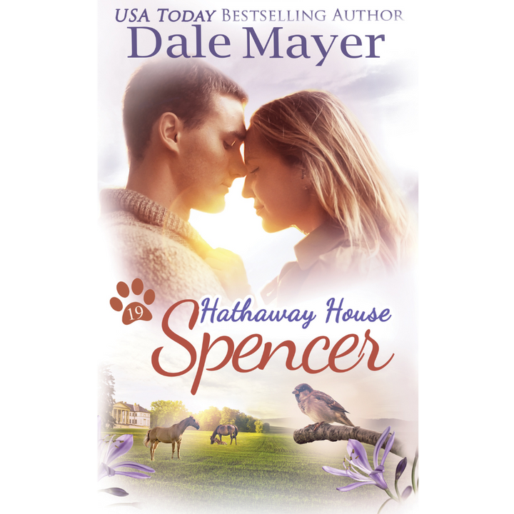 Spencer, Book 19 of the Hathaway House Series. A novel by the USA Today's Bestselling Author Dale Mayer