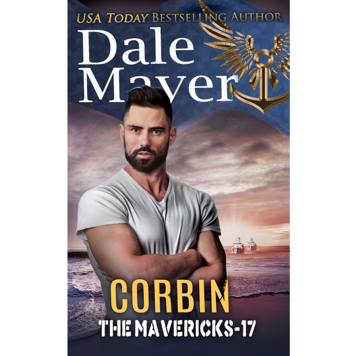 Corbin, Book 17 of the Mavericks Series. A novel by the USA Today's Bestselling Author Dale Mayer