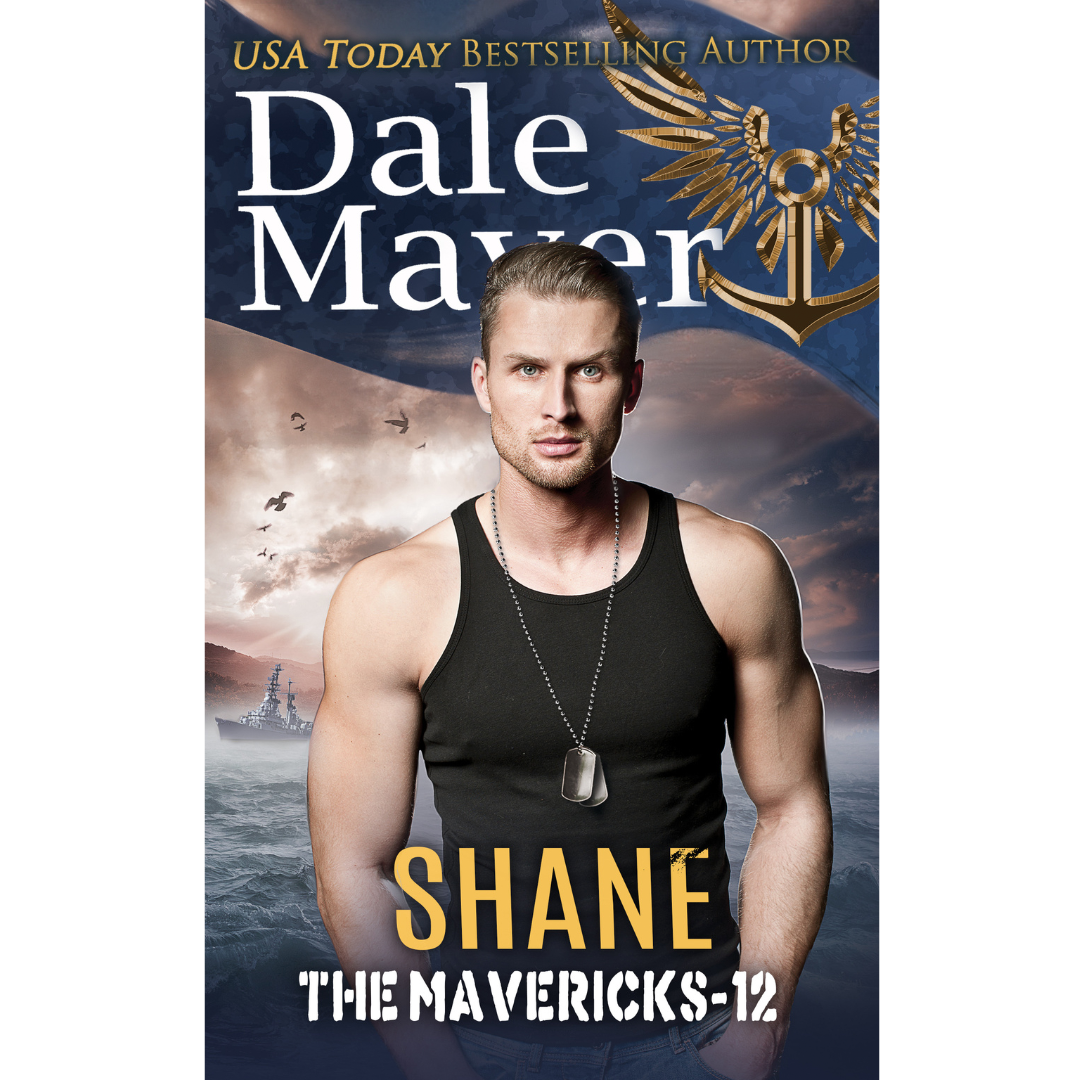 Shane, Book 12 of the Mavericks Series. A novel by the USA Today's Bestselling Author Dale Mayer