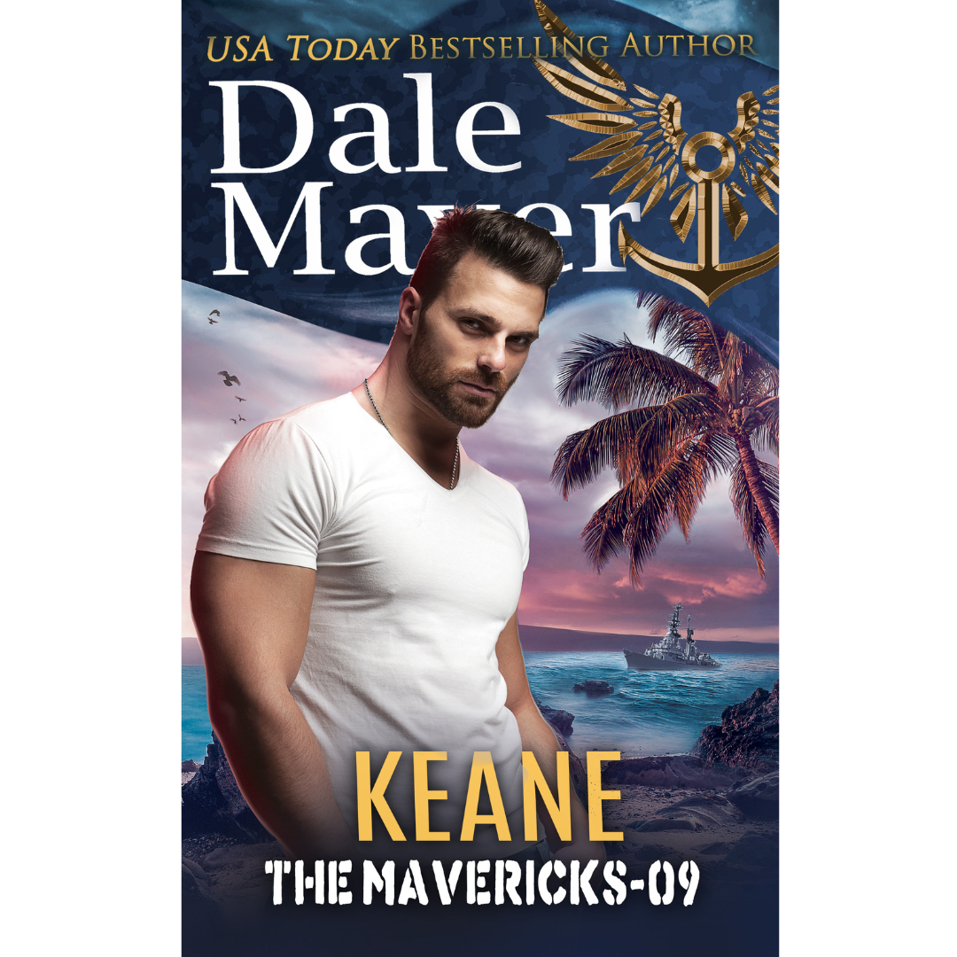 Keane, Book 9 of the Mavericks Series. A novel by the USA Today's Bestselling Author Dale Mayer
