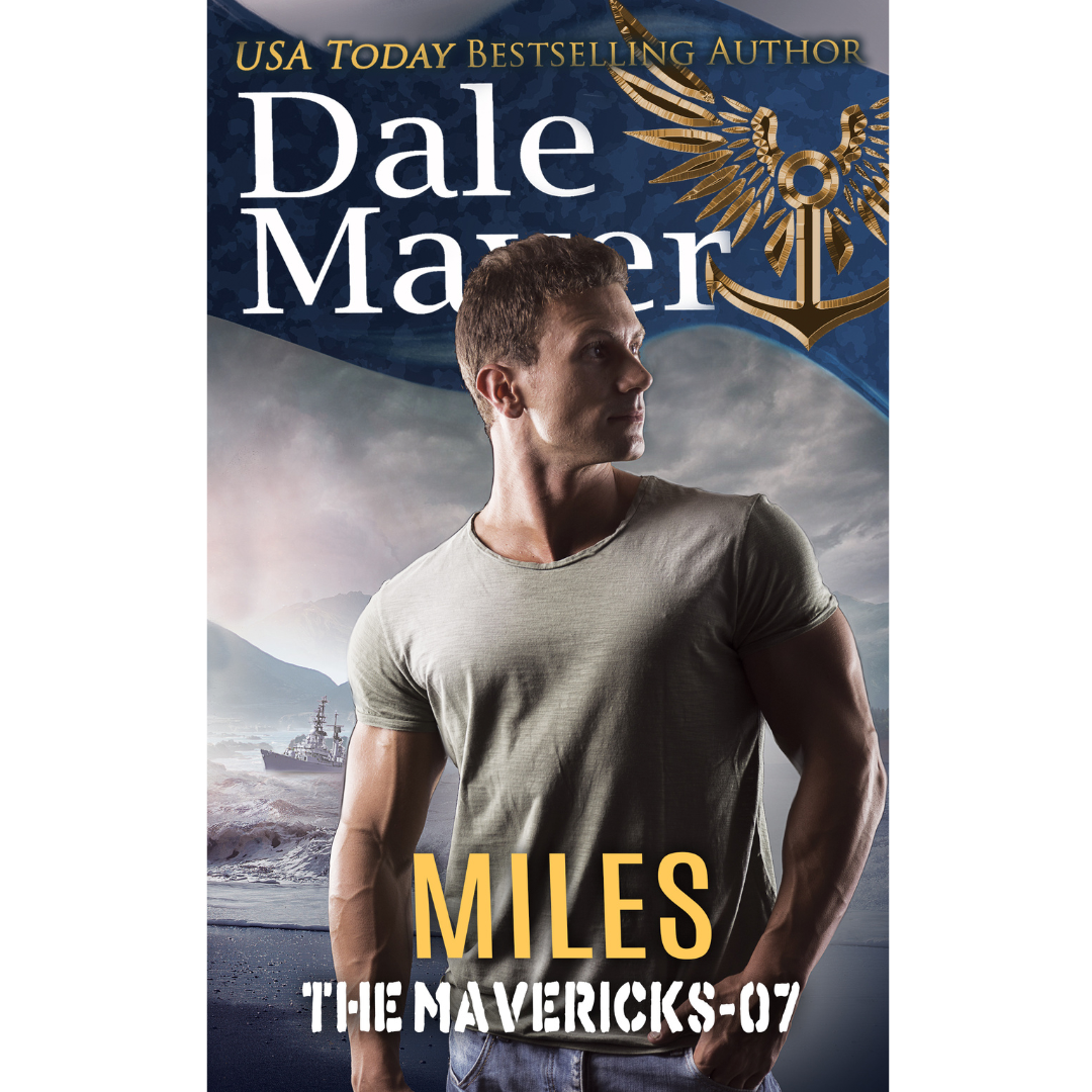 Miles, Book 7 of the Mavericks Series. A novel by the USA Today's Bestselling Author Dale Mayer