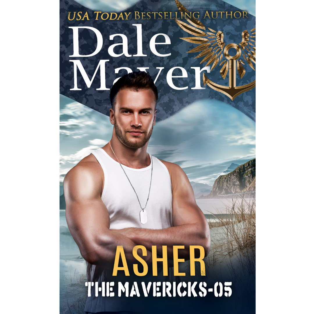 Asher, Book 5 of the Mavericks Series. A novel by the USA Today's Bestselling Author Dale Mayer
