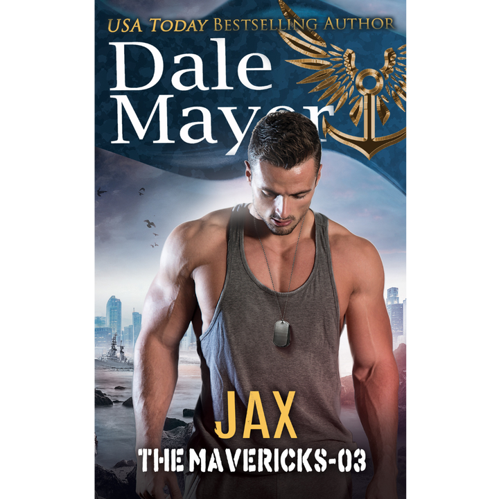 Jax, Book 3 of the Mavericks Series. A novel by the USA Today's Bestselling Author Dale Mayer