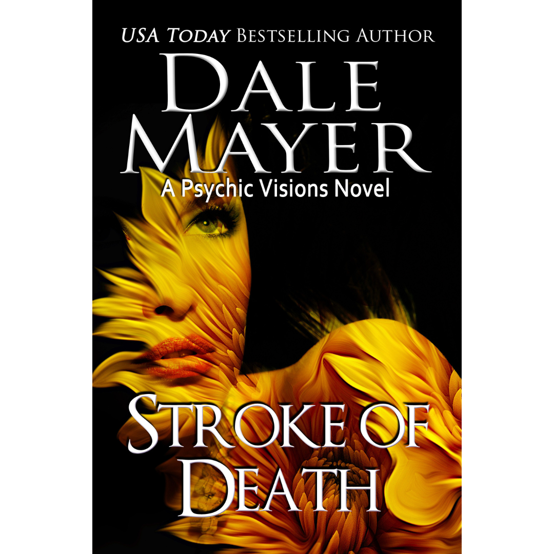 Book Cover of Stroke of Death, Book 17 of the Psychic Visions Series. A novel by the USA Today's Bestselling Author Dale Mayer