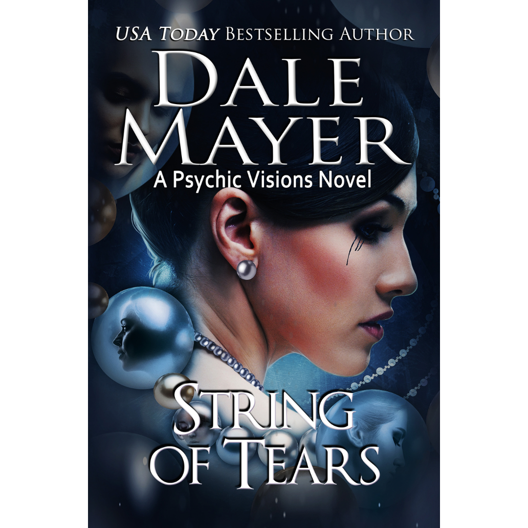 Book Cover of String of Tears, Book 21 of the Psychic Visions Series. A novel by the USA Today's Bestselling Author Dale Mayer