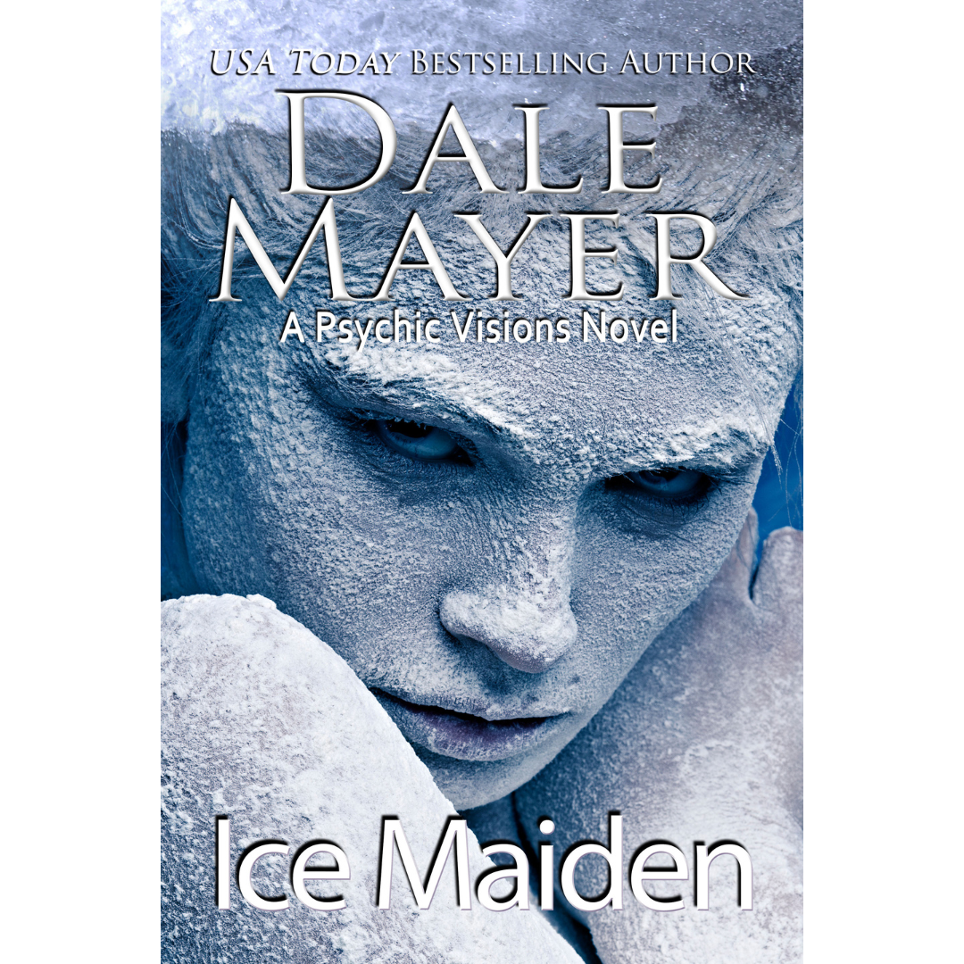 Book Cover of Ice Maiden, Book 18 of the Psychic Visions Series. A novel by the USA Today's Bestselling Author Dale Mayer